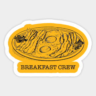 Breakfast Crew Back print inspired by Joe Pera Sticker